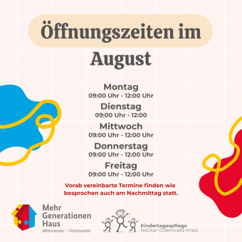 Öffnungszeiten im August